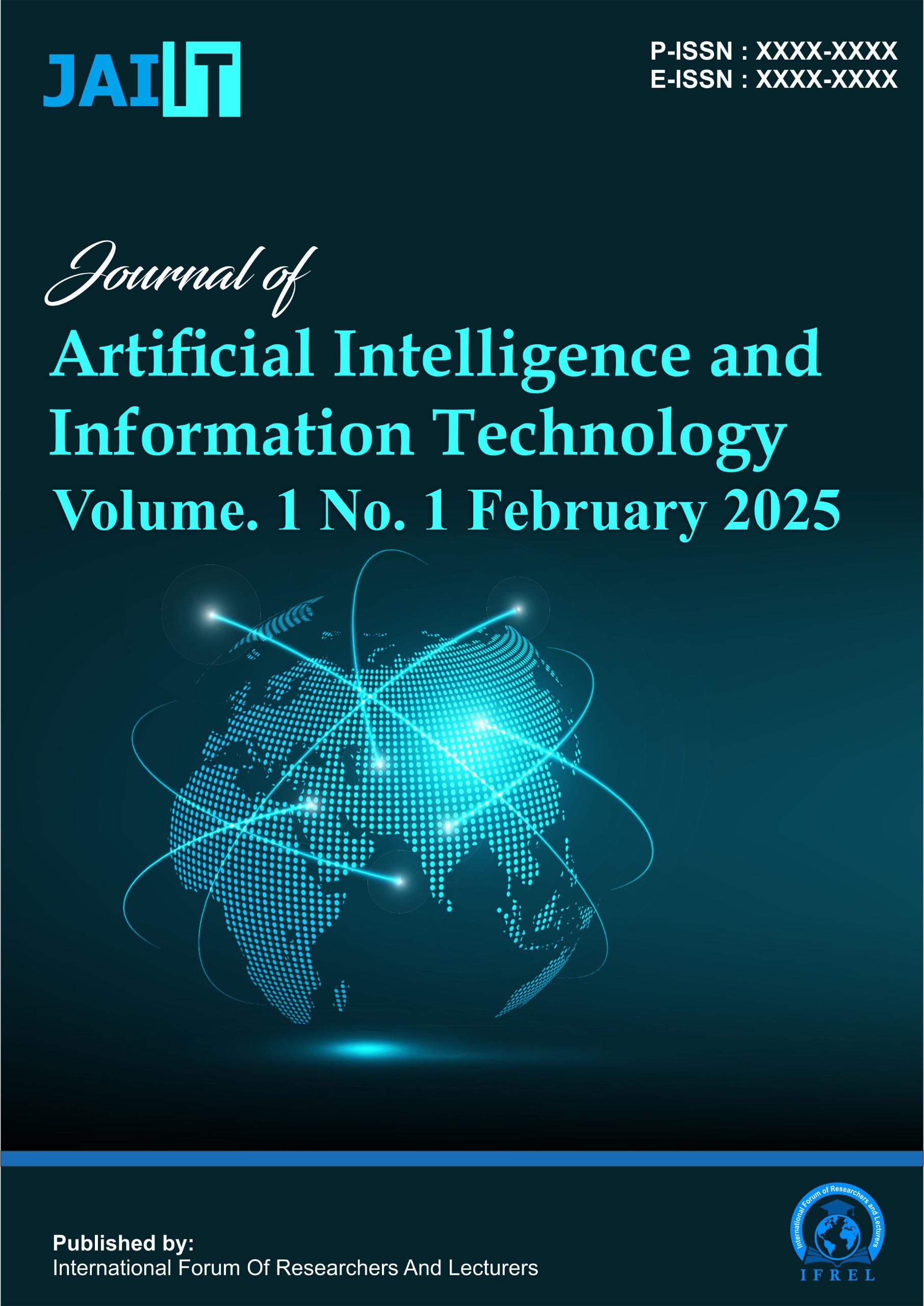 View Vol. 1 No. 1 (2025): February: Journal of Artificial Intelligence and Information Technology