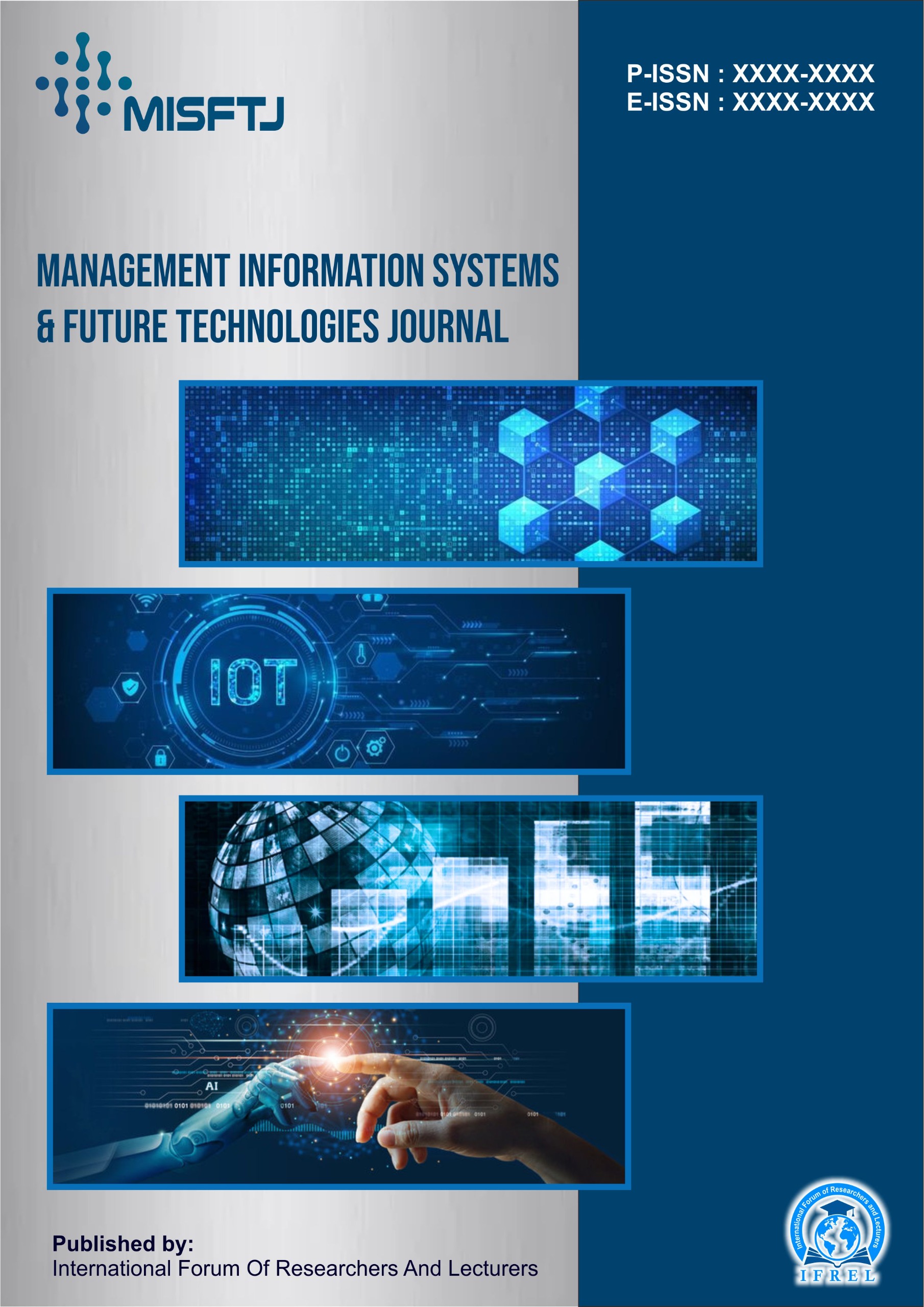 View Vol. 1 No. 1 (2025): April : Management Information System & Future Technologies Journal